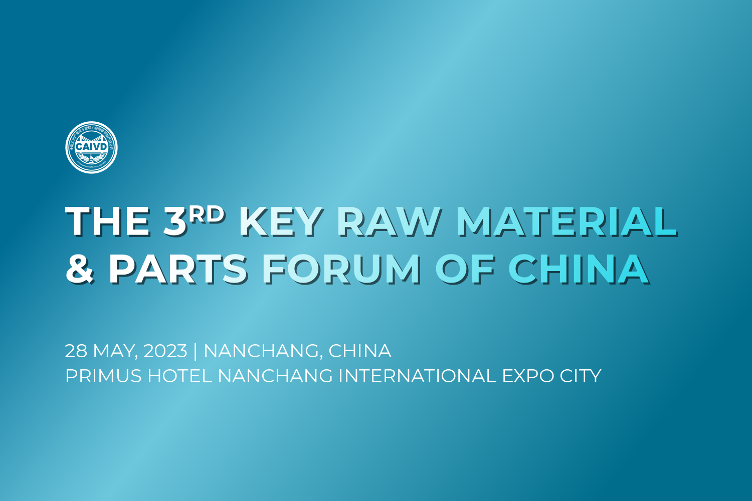The 3rd Key Raw Material & Parts Forum of China was successfully wrapped up